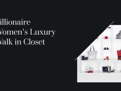 billionaire women's luxury walk in closet