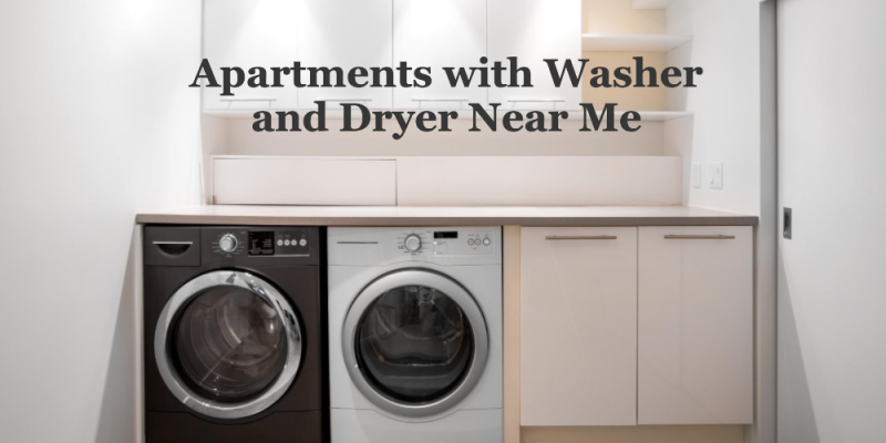 apartments with washer and dryer near me