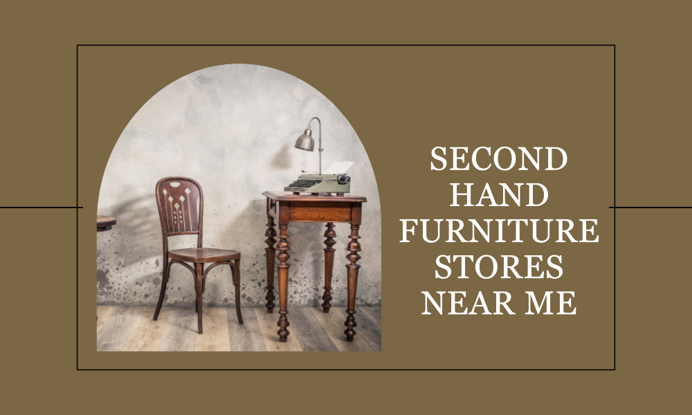 Second Hand Furniture Stores Near Me Hagan For House