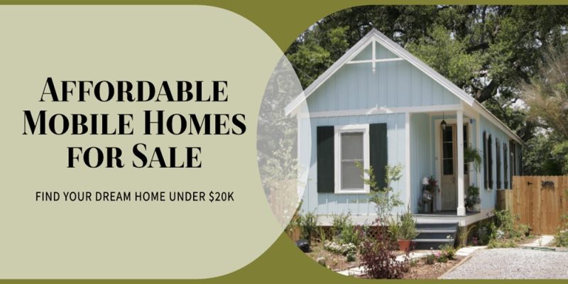 Used Mobile Homes For Sale Under $20 000